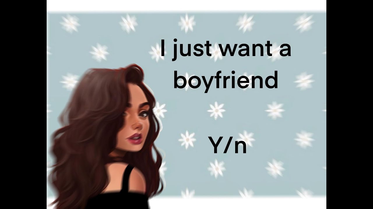 Y/n + I Just Want A Boyfriend!! ( AOT )