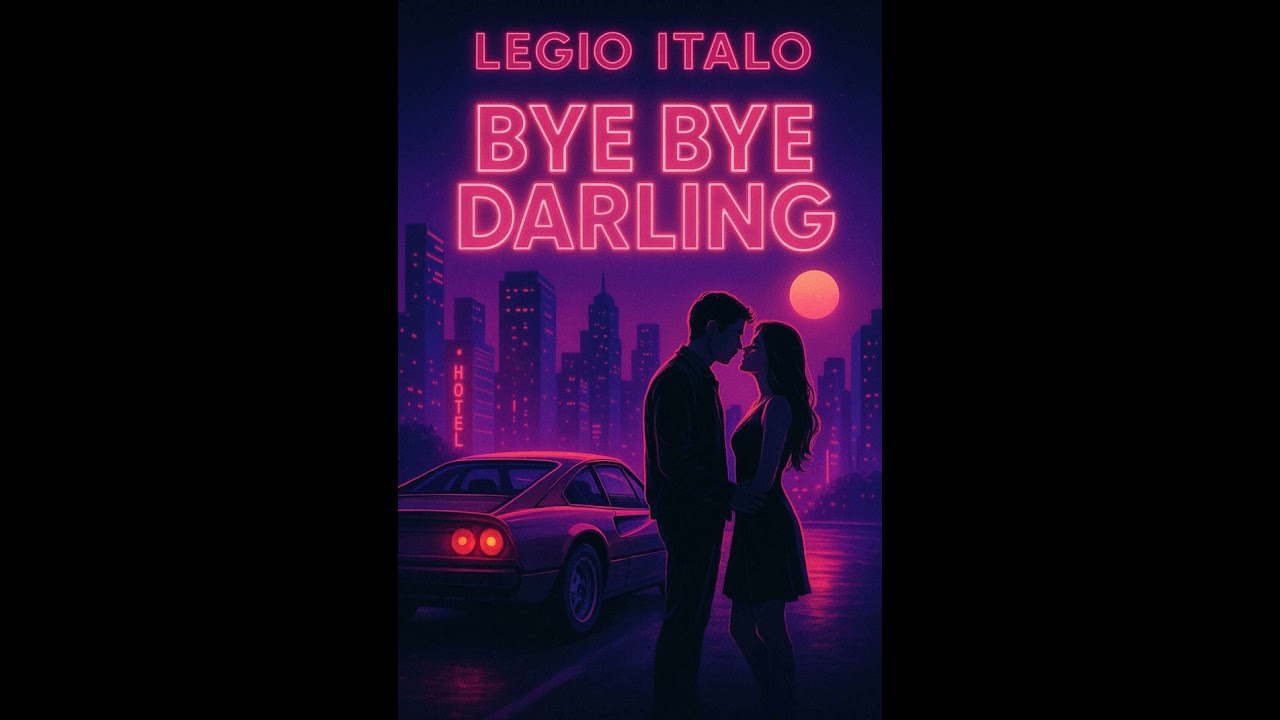 Legio Italo : Bye Bye Darling ….