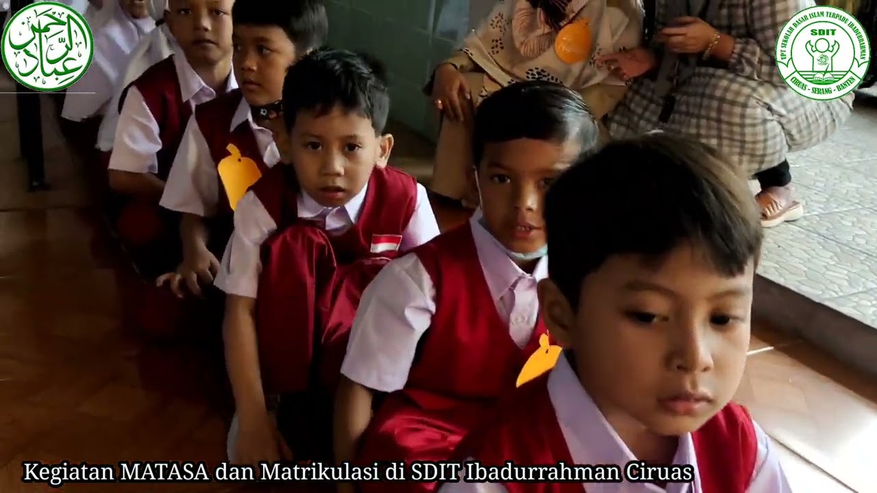 Dokumentasi Kegiatan MATASA dan Matrikulasi di SDIT Ibadurrahman Ciruas T.P 2022/2023 💚