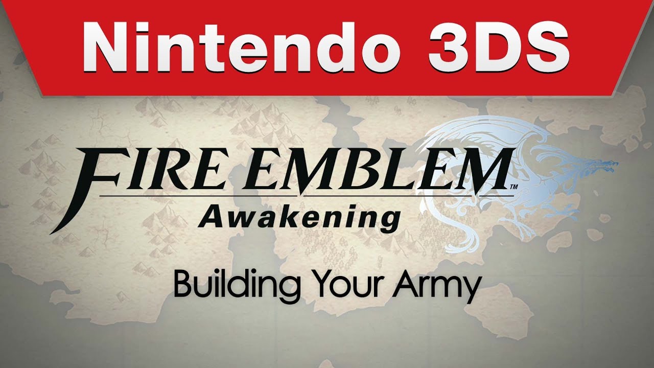Nintendo 3DS - Fire Emblem Awakening Building Your Army Trailer