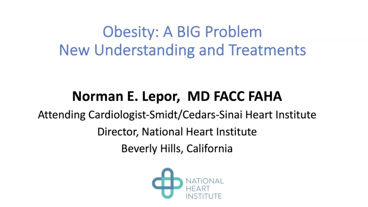 Obesity 2025: New Understanding and Treatment | Dr. Norman Lepor, NHI Alumni Lecture