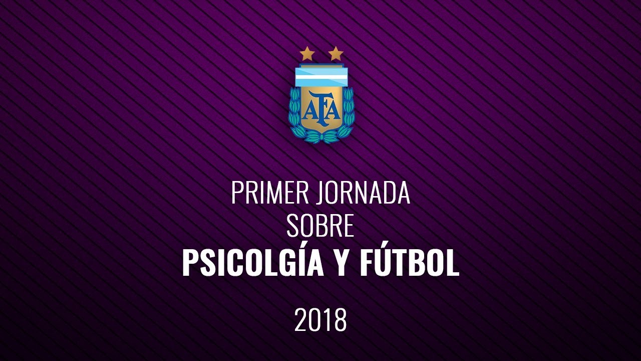 MESA 3: EL TRABAJO DEL PSICÓLOGO CON JÓVENES FUTBOLISTAS- PRIMER JORNADA SOBRE PSICOLOGíA y FÚTBOL