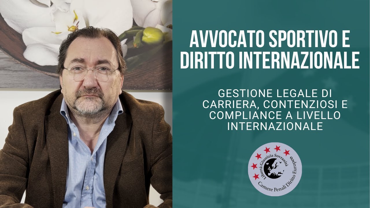 Avvocato Sportivo e Diritto Internazionale: Lezione dell’Avv. Tirelli | Alta Scuola Diritto Penale