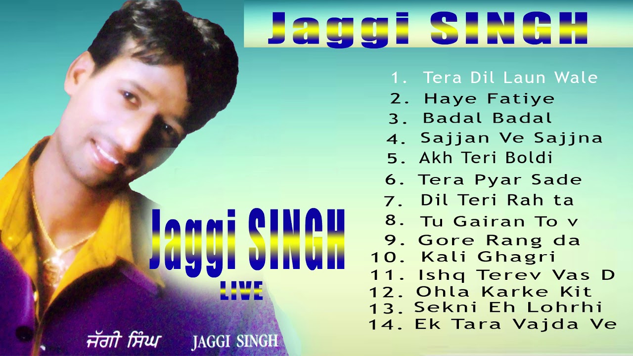 Jaggi Singh | Jaggi Singh Live Juke Box| Goyal Music