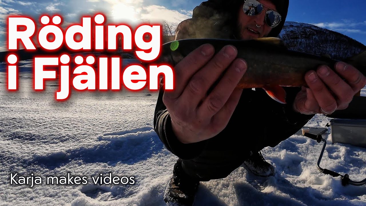 FISKE i fjällen - RÖDING - Umfors - isfiske på Överuman