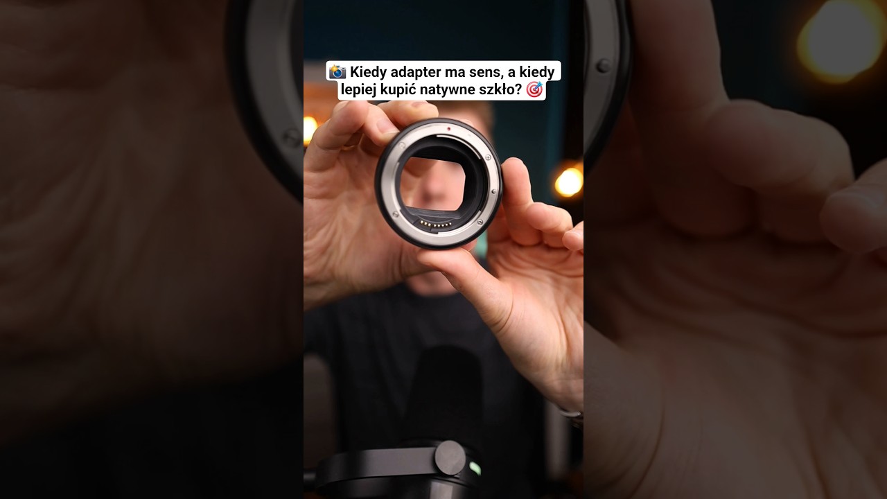 Czy adapter i stare obiektywy do bezlusterkowc&oacute;w to dobry pomysł, a może lepiej natywne szkło?