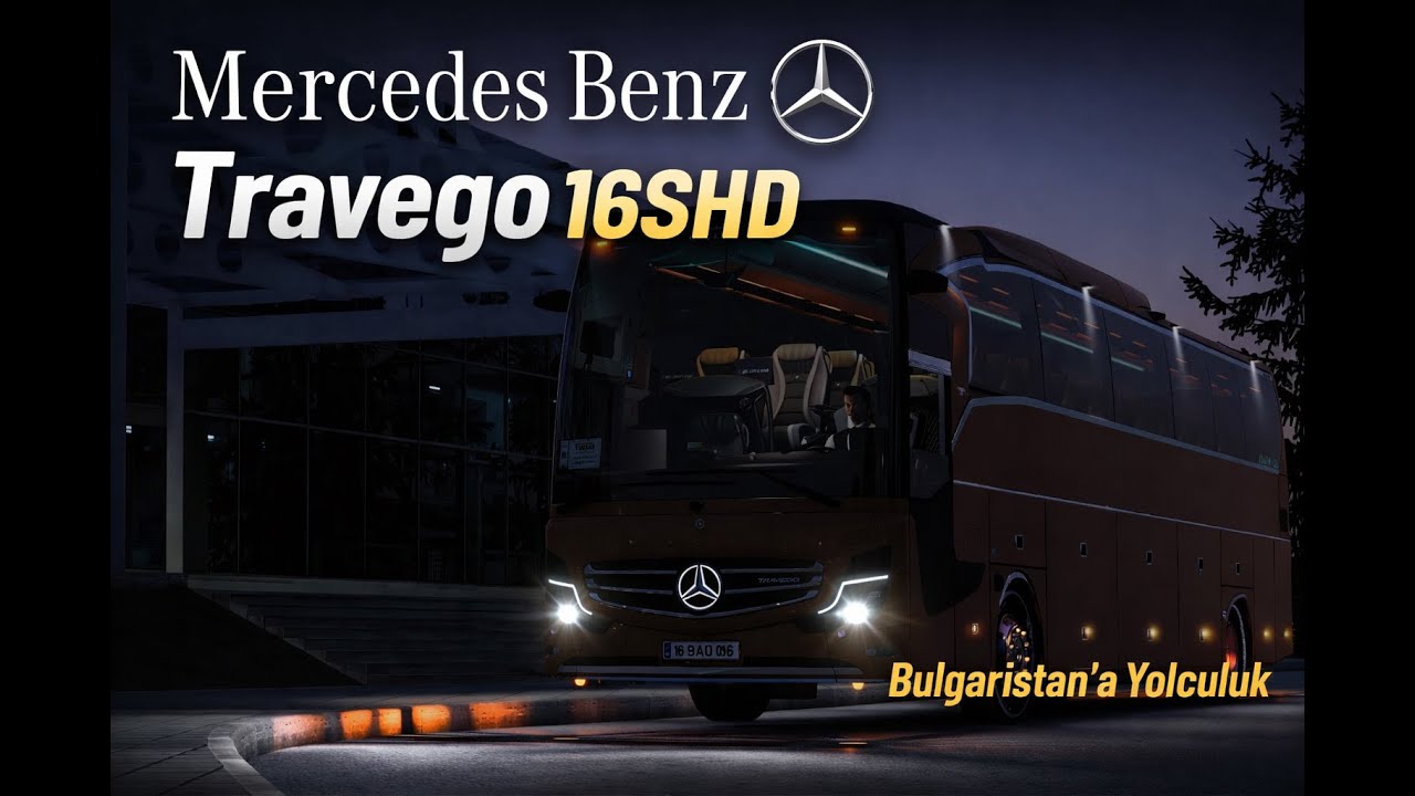 ETS 2 TÜRKİYE MERCEDES BENZ TRAVEGO 16 SHD [ MİRRORCAM'Lİ YOLCULUK ] [ YURT DIŞINA ÇIKIYORUZ!!!!! ]
