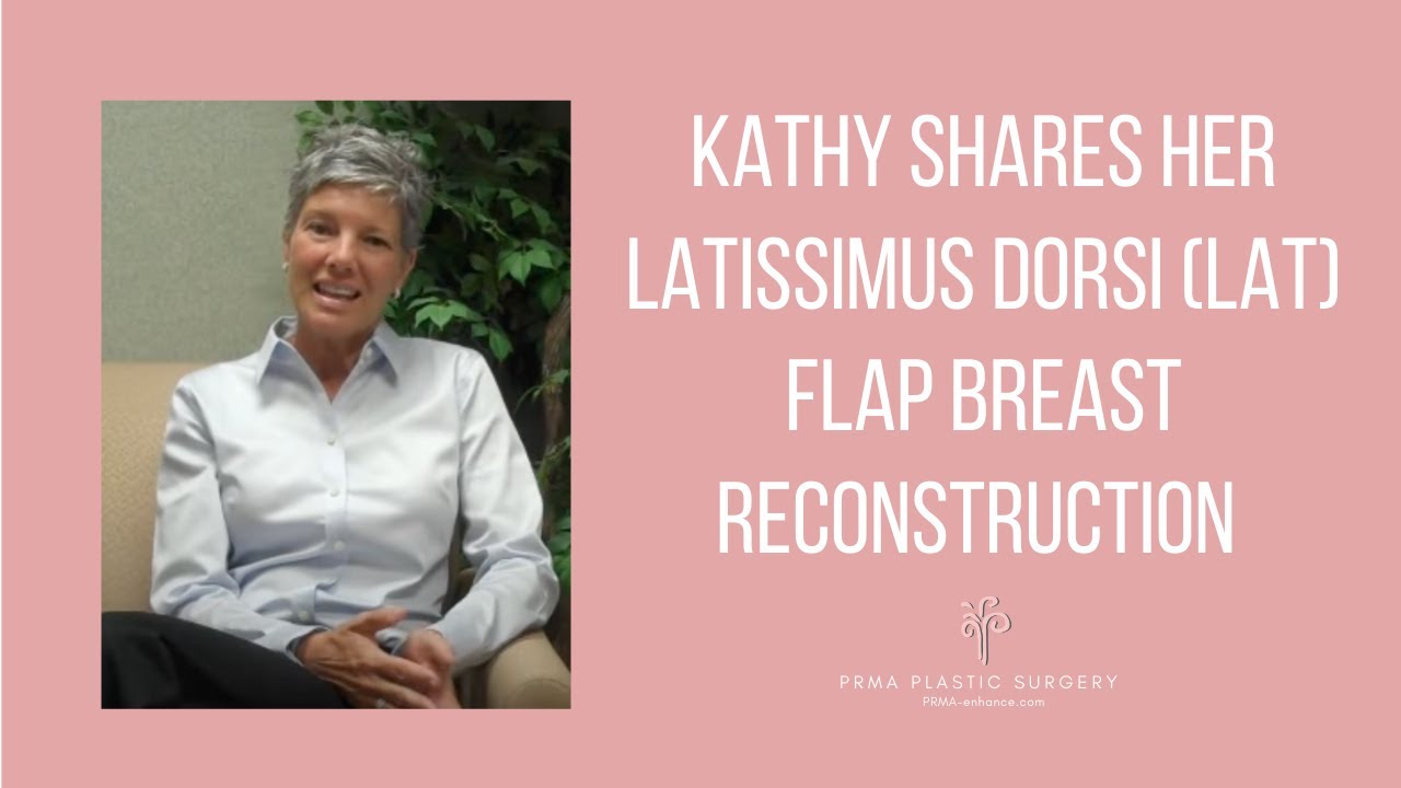 Latissimus Dorsi (LAT) Flap Breast Reconstruction