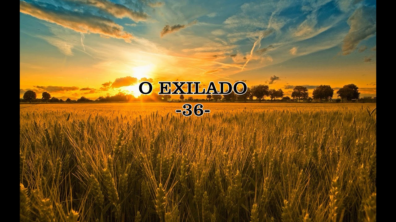 HARPA CRISTÃ: O exilado 36