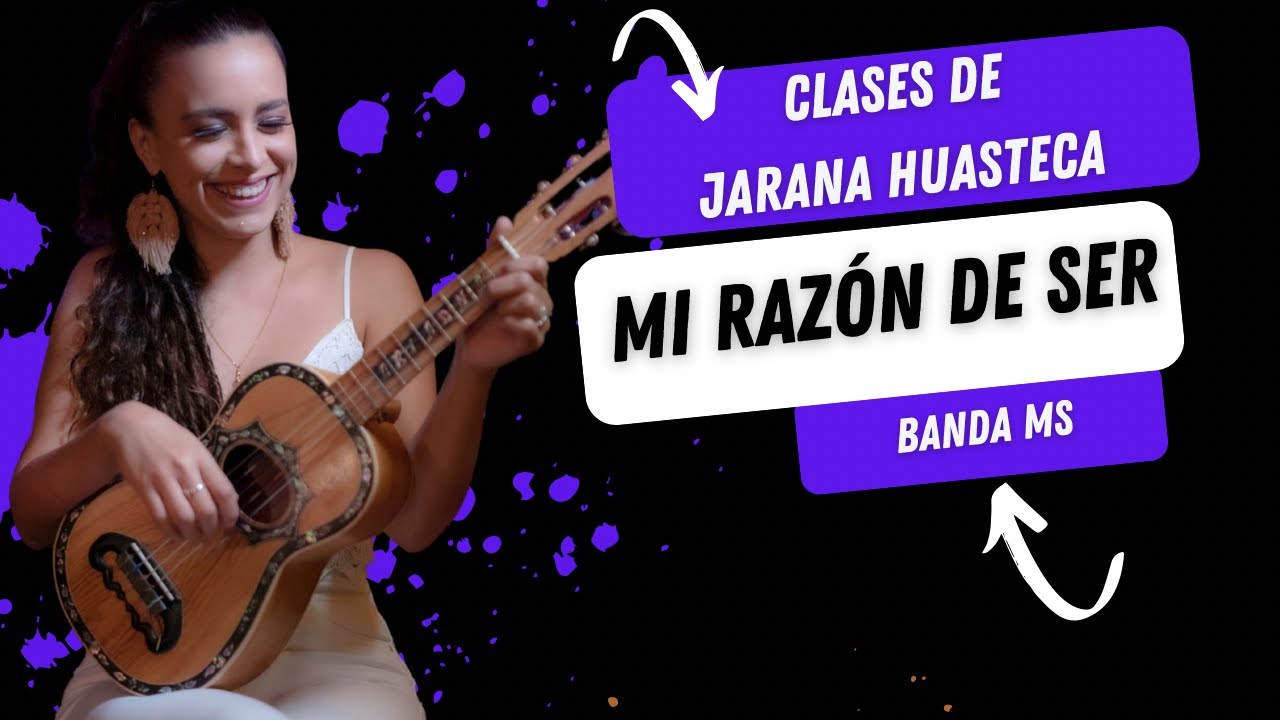 Mi Razón  de ser en Jarana Huasteca TUTORIAL