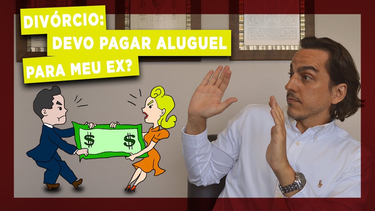 DIVÓRCIO: DEVO PAGAR ALUGUEL PARA MEU EX? - GOVERNANÇA JURÍDICA POR MATHEUS BONACCORSI