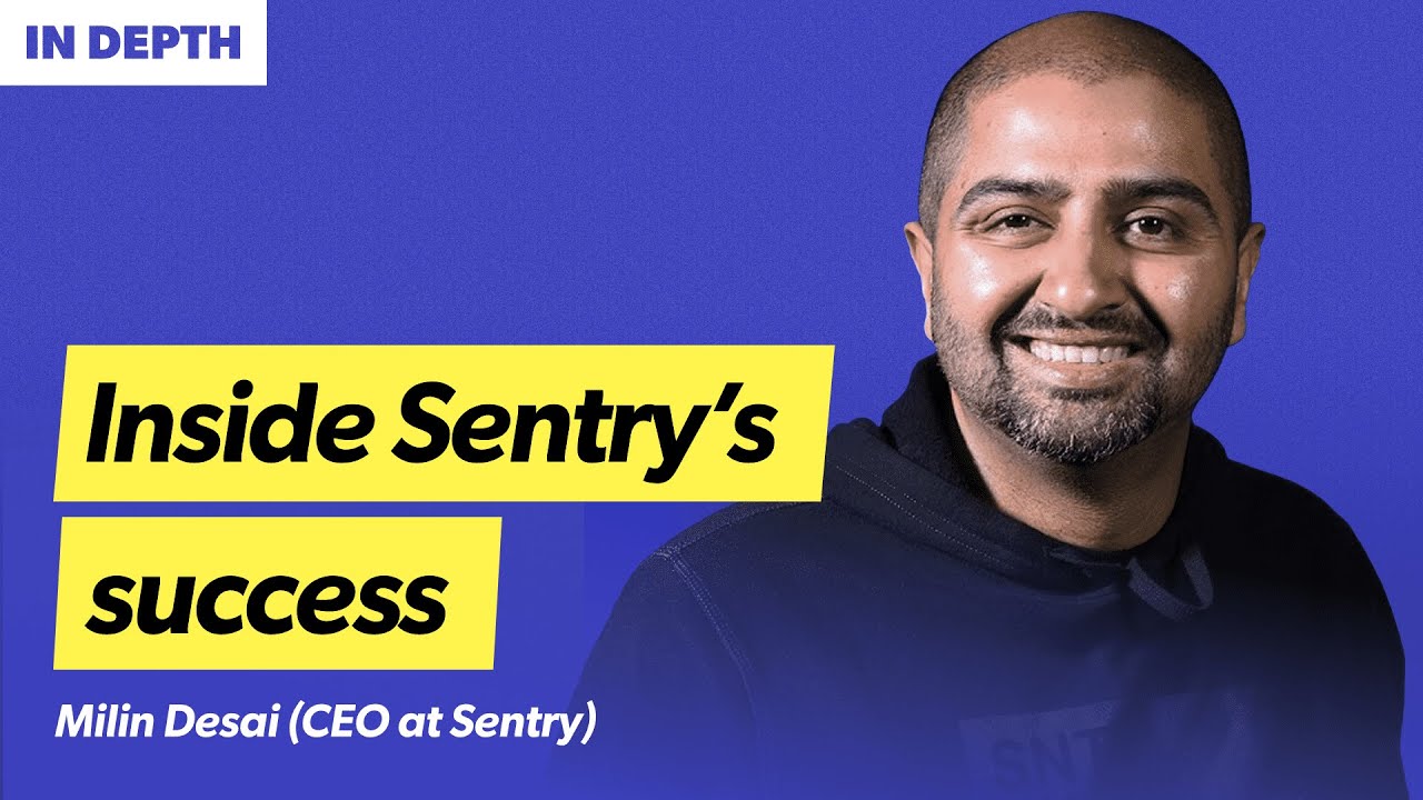Lessons from Sentry on scaling DevTools and finding product market fit (again) | Milin Desai (CEO)