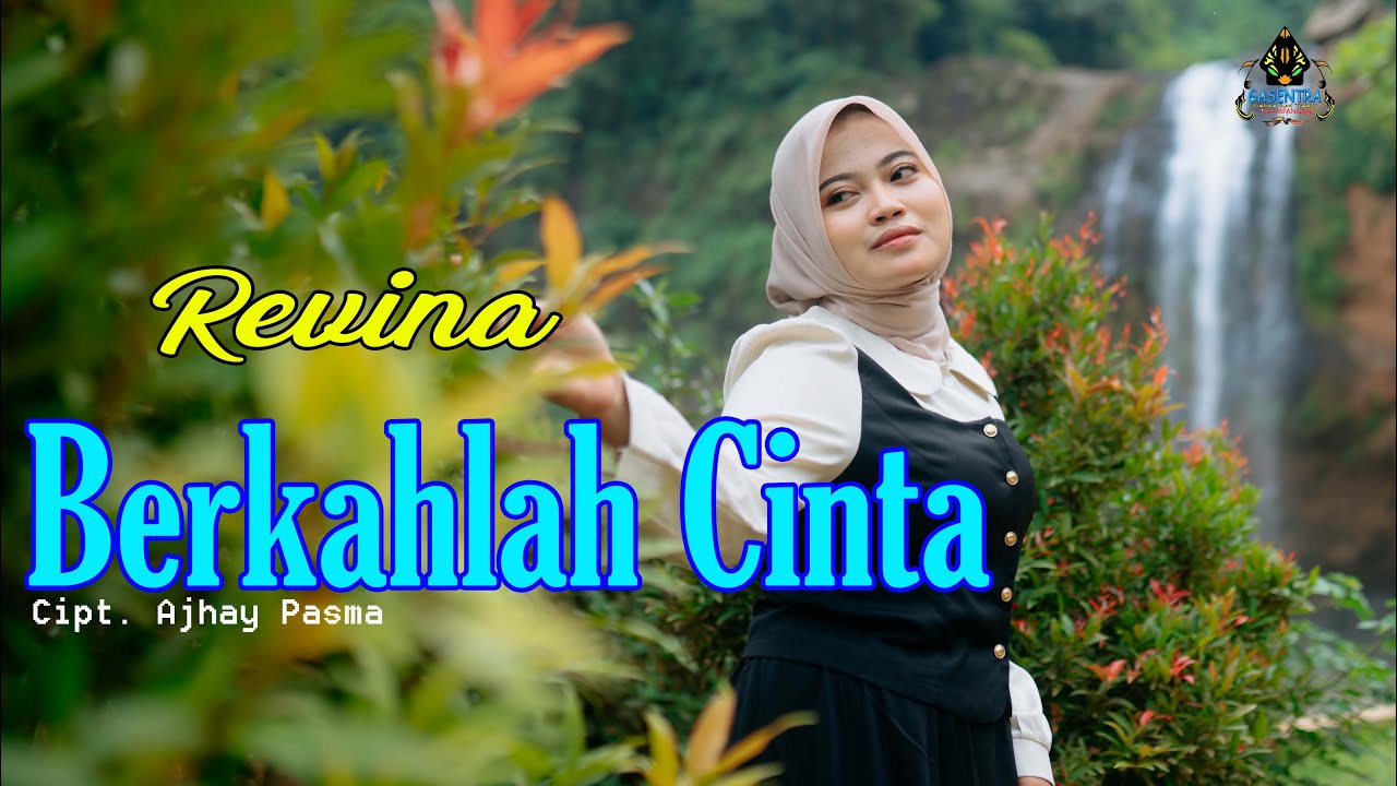 REVINA ALVIRA - BERKAHLAH CINTA (Official MV Gasentra)
