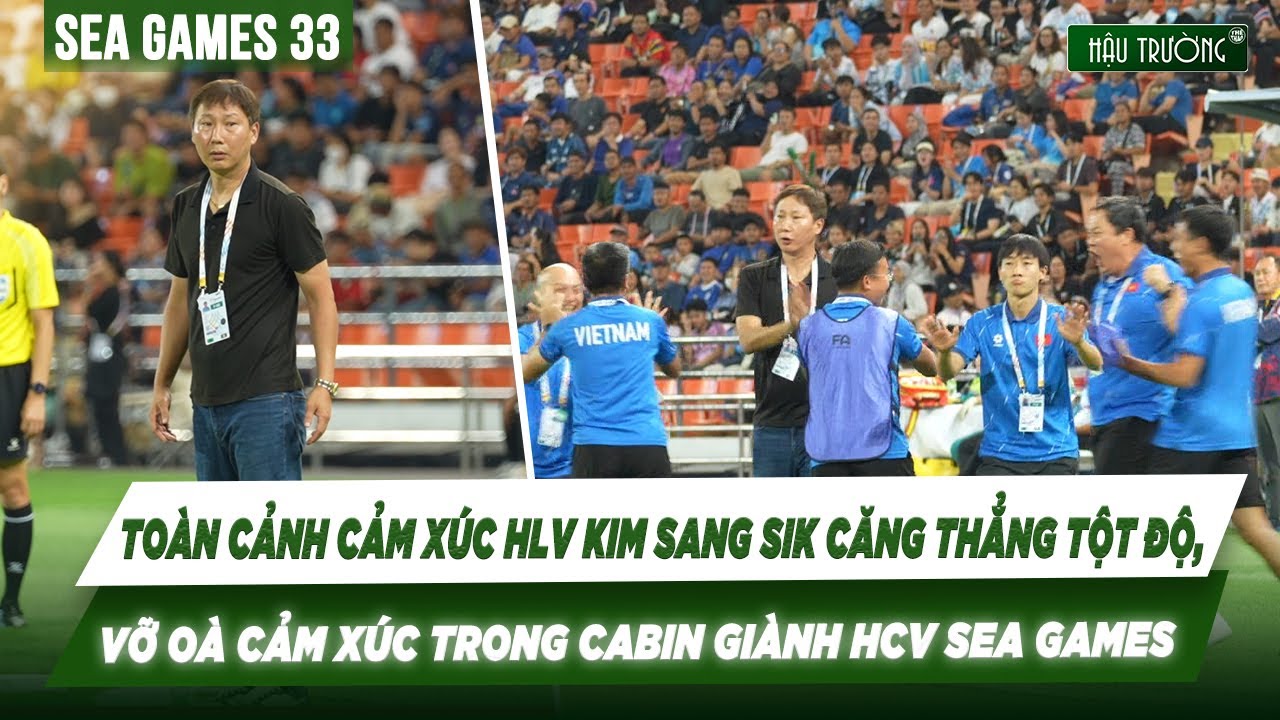 To&agrave;n cảnh cảm x&uacute;c HLV Kim Sang Sik căng thẳng tột độ, vỡ o&agrave; cảm x&uacute;c trong cabin gi&agrave;nh HCV SEA Games