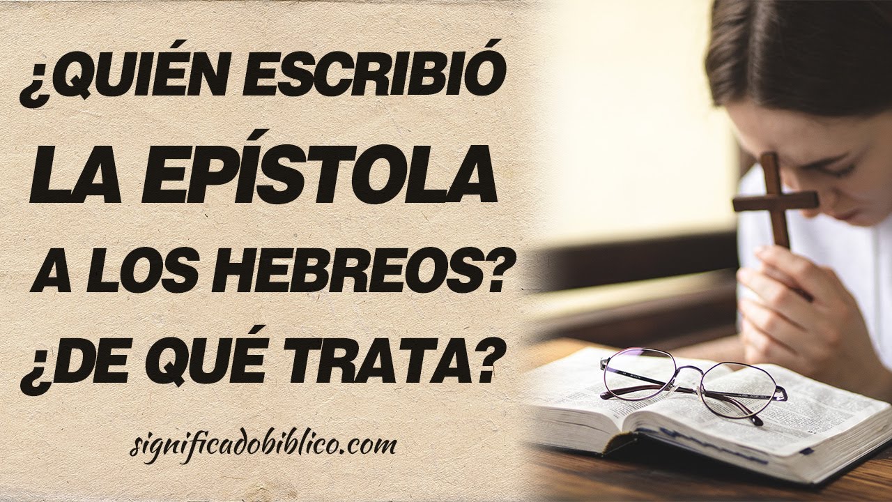 🙏 ¿Quién escribió la epístola a los hebreos? ¿De qué trata? 🙏