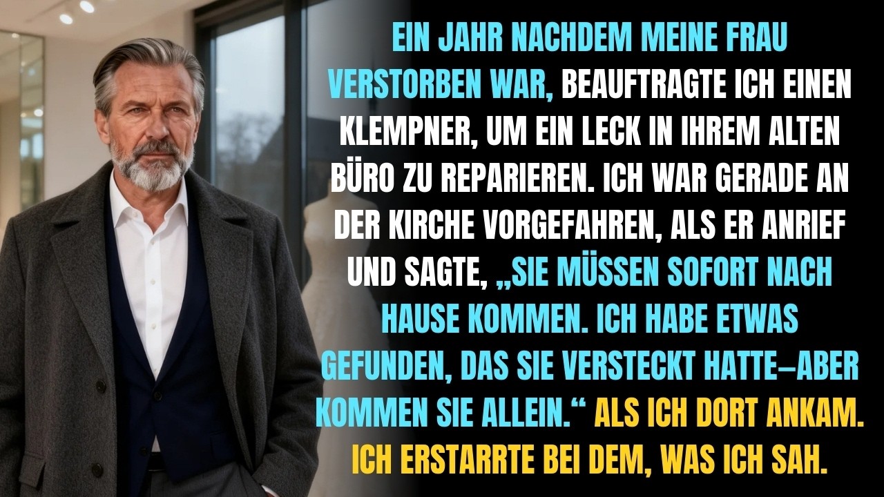 Komm sofort nach Hause – aber allein, sagte der Klempner im Büro meiner verstorbenen Frau
