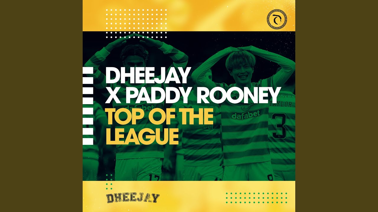 Top of The League (feat. Paddy Rooney)