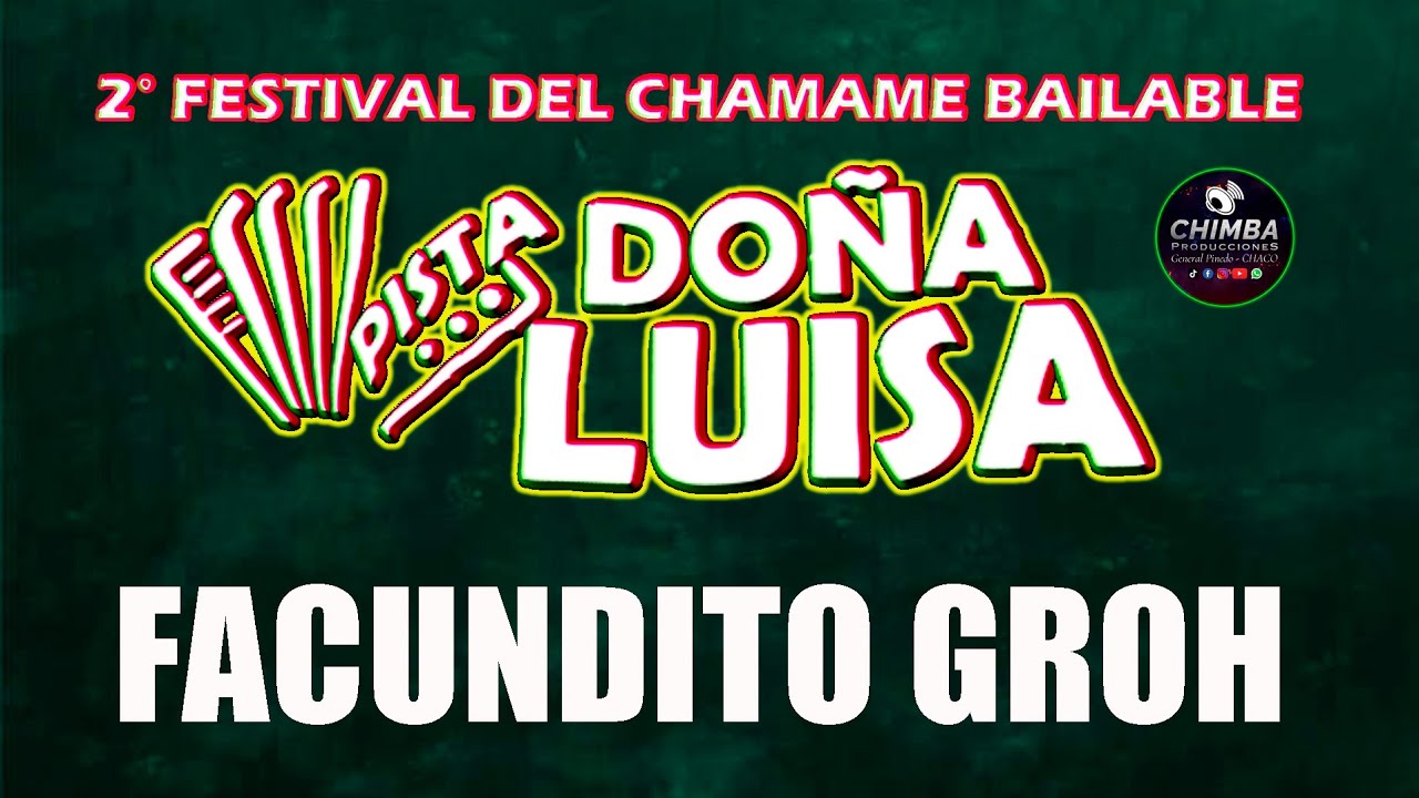 Facundito Groh, 2° Festival del Chamame Bailable   Pista Doña Luisa, Sumampa   17 01 26