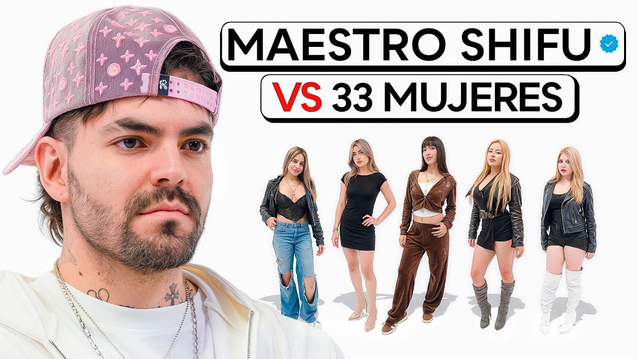 EL MAESTRO SHIFU VS 33 MUJERES ❤️ | México 🇲🇽