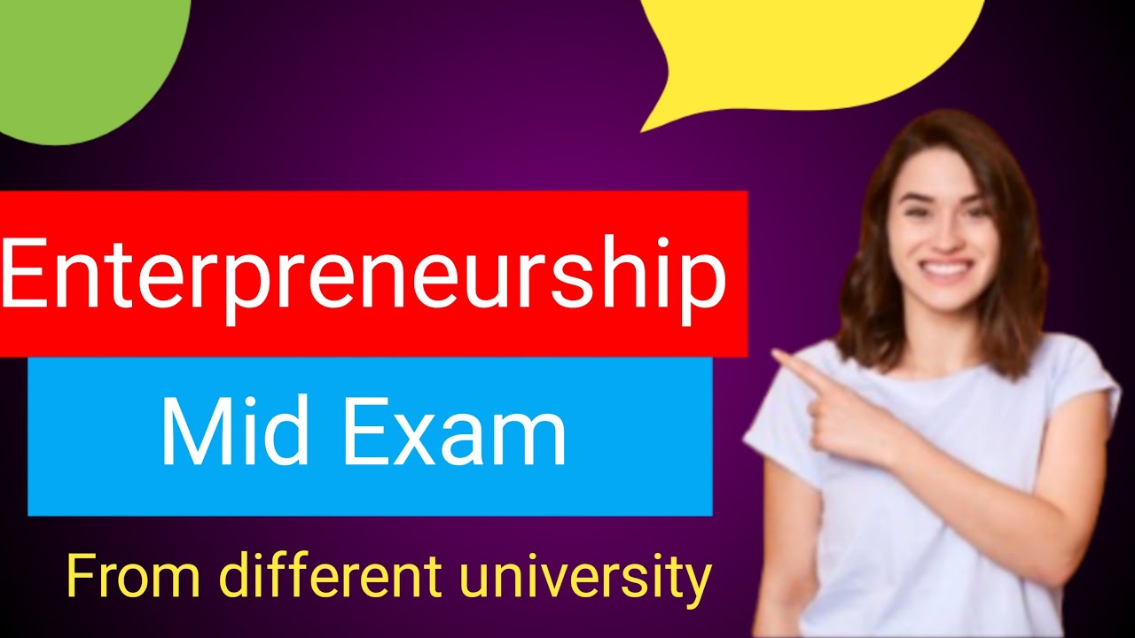Entrepreneurship mid exam