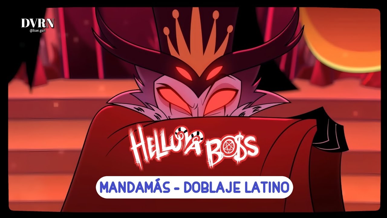 Helluva Boss &mdash; Mandam&aacute;s | Doblaje Latino [Lyrics] | T2 Episodio 11 'Mastermind' 