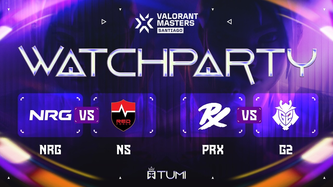 🔴DAY 11: NRG vs. NS; G2 vs. PRX - MASTERS SANTIAGO | CỔ VŨ NS VÀ PRX!!! #vctwatchparty