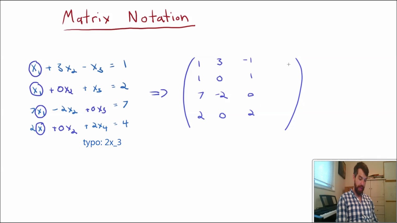 Rewriting a Linear System using Matrix Notation
