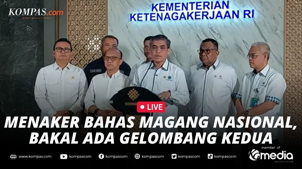 🔴LIVE - Menaker Jelaskan Program Magang Nasional, Bakal Ada Batch 2 dengan 80.000 Lowongan