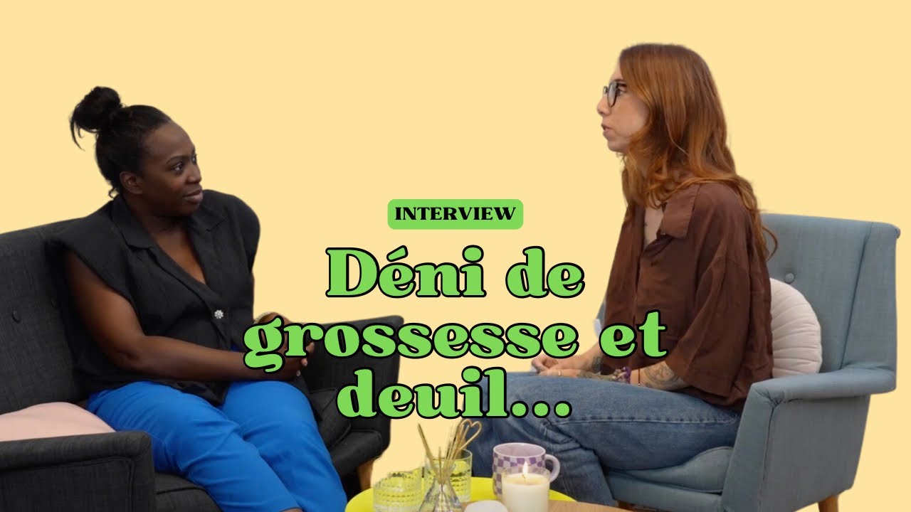 #interview - Déni de grossesse et deuil