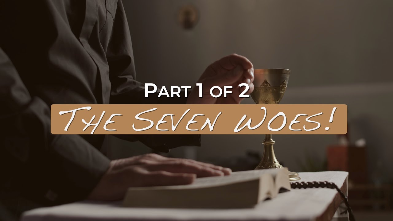 The Seven Woes! - Part 1 of 2 - Jacob Prasch