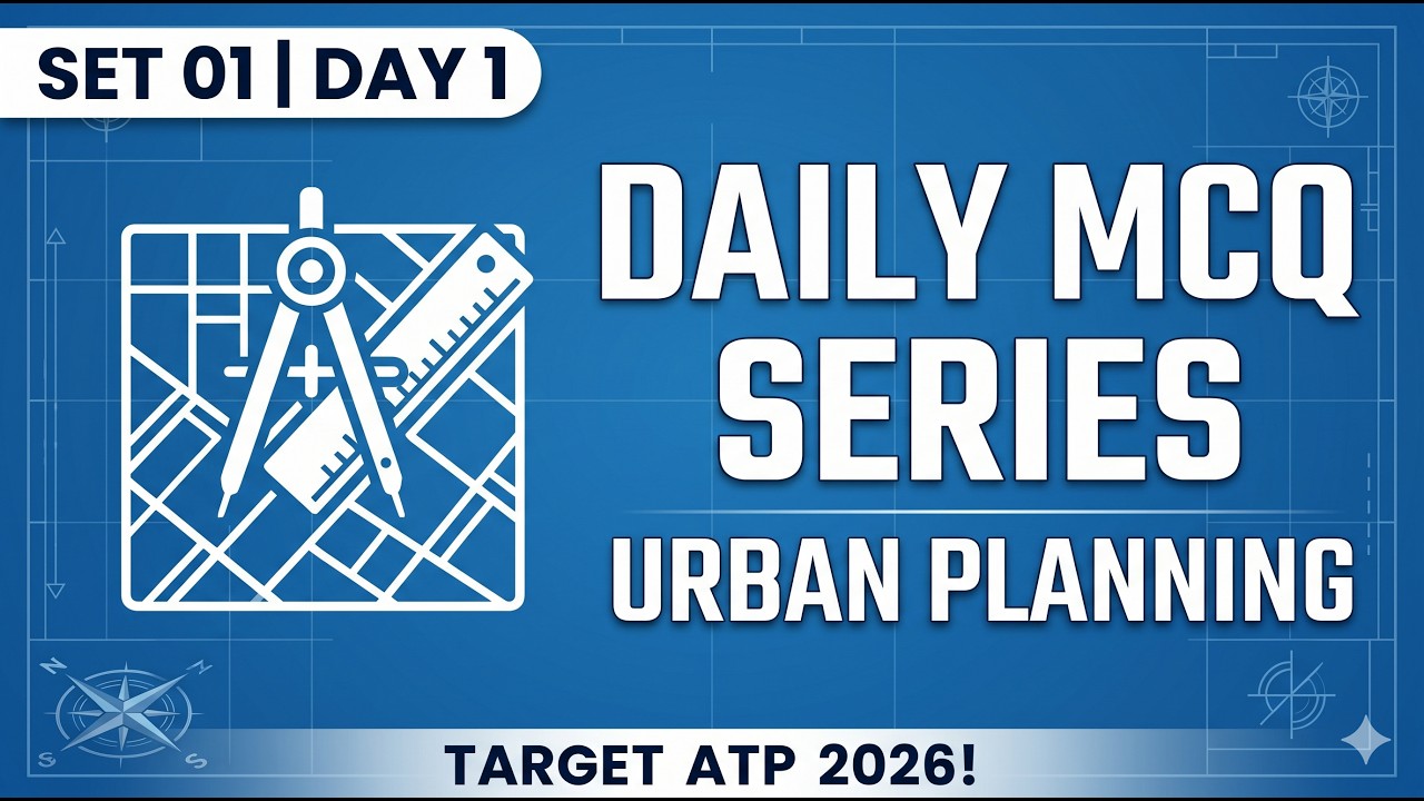 Daily Urban Planning MCQ Series | Set 01 | Target GPSC / MPSC / RPSC Assistant Town Planner