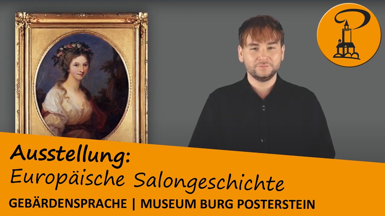 Europ&auml;ische Salongeschichte im Museum Burg Posterstein - Museum Burg Posterstein - Geb&auml;rdensprache