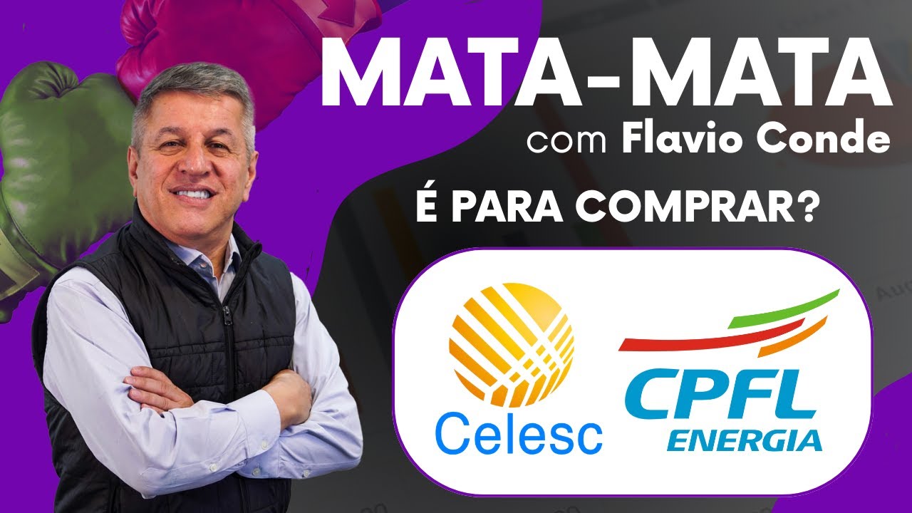 Qual Comprar: CPFL (CPFE3) ou Celesc (CLSC4)?