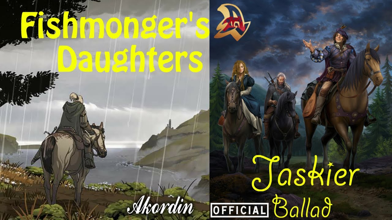 Córki Rybaka Jaskier Ballada Wiedźmin Netflix Fishmonger's daughters Dundelion Ballad