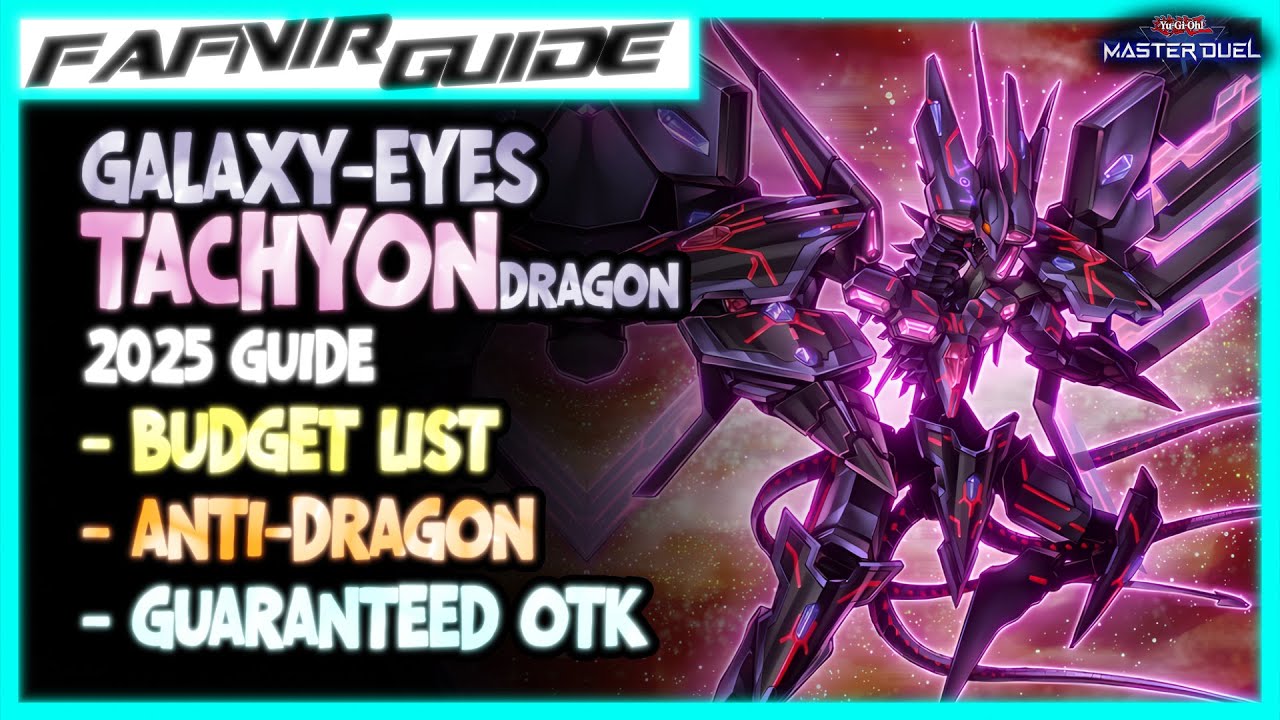 GALAXY EYES TACHYON - Your In-Depth guide to Master it‼️ [Yu-Gi-Oh! Master Duel]