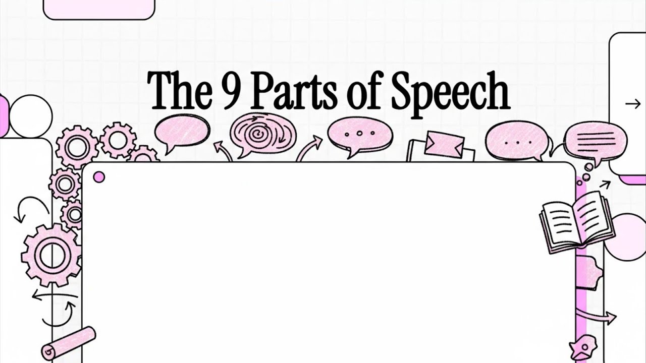 The 9 Parts of Speech