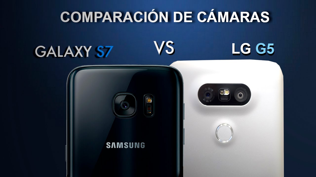 Comparativa Cámaras LG G5 VS Galaxy S7