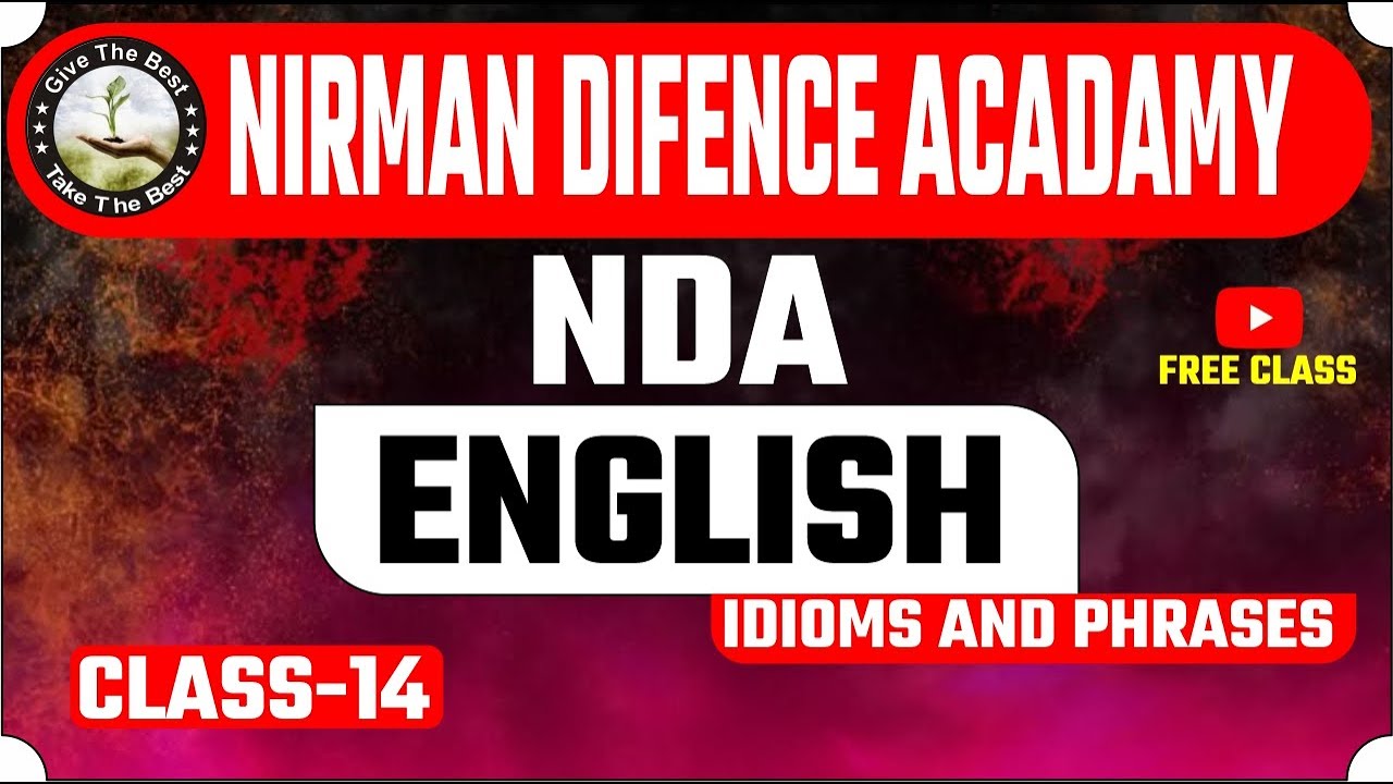 NDA : English | Idioms and Phrases Class-14 | Complete English Lecture By Nirman IAS | Free Class