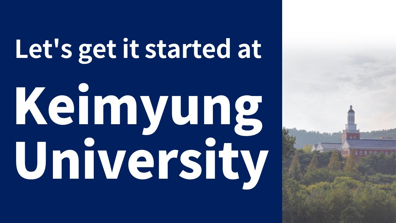 Let's get it started at Keimyung University!