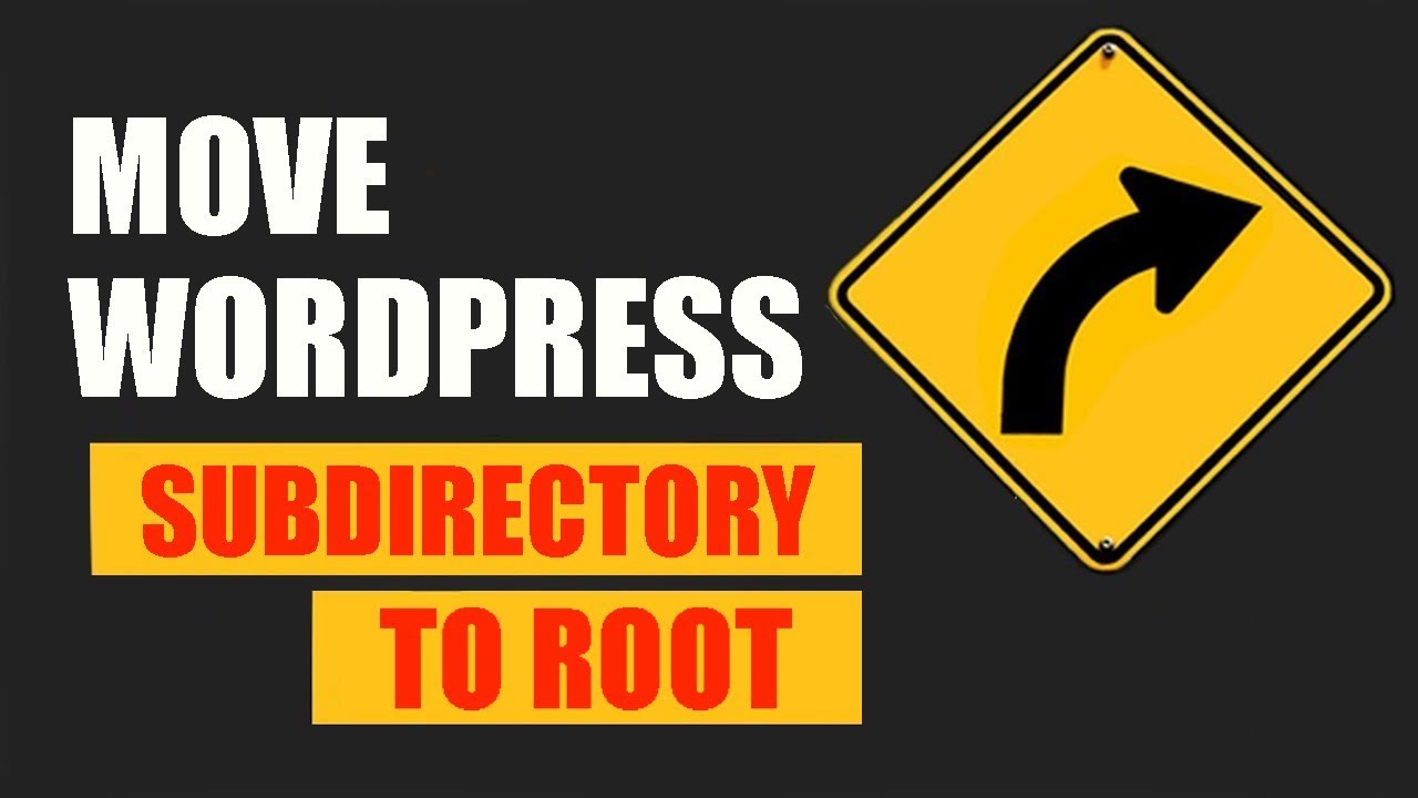 Move WordPress site from subdirectory to Root - quick guide 2025