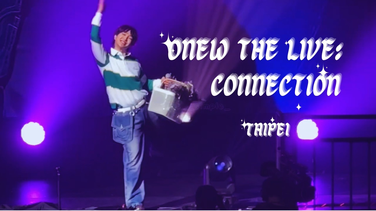 2025 ONEW THE LIVE: CONNECTION in Taipei Recap｜Starry Night LIVE Ver. (feat. Taiwan Jjinggus) BGM