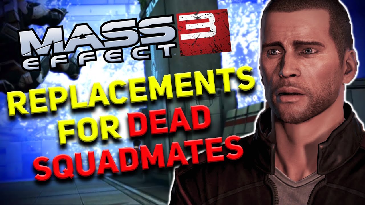 Mass Effect 3 — обзор всех персонажей, заменяющих погибших товарищей по отряду