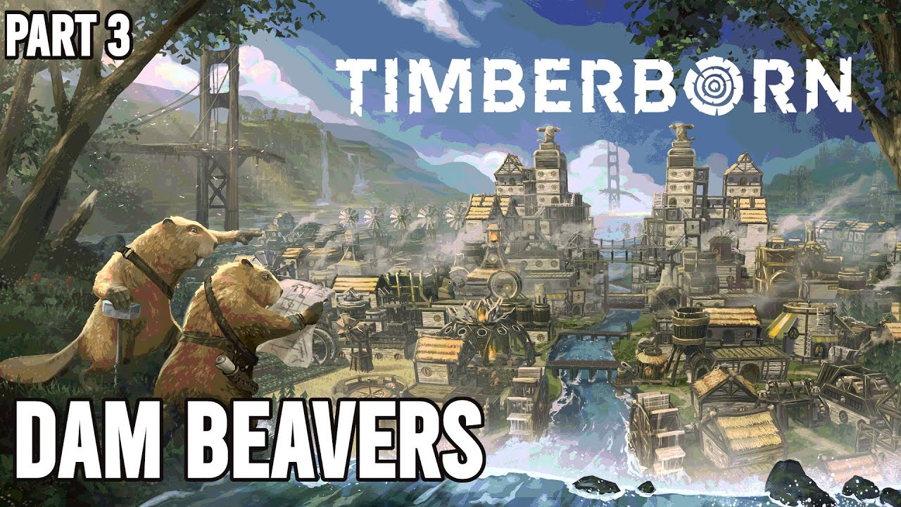 Timberborn: Part 3 | First Dam