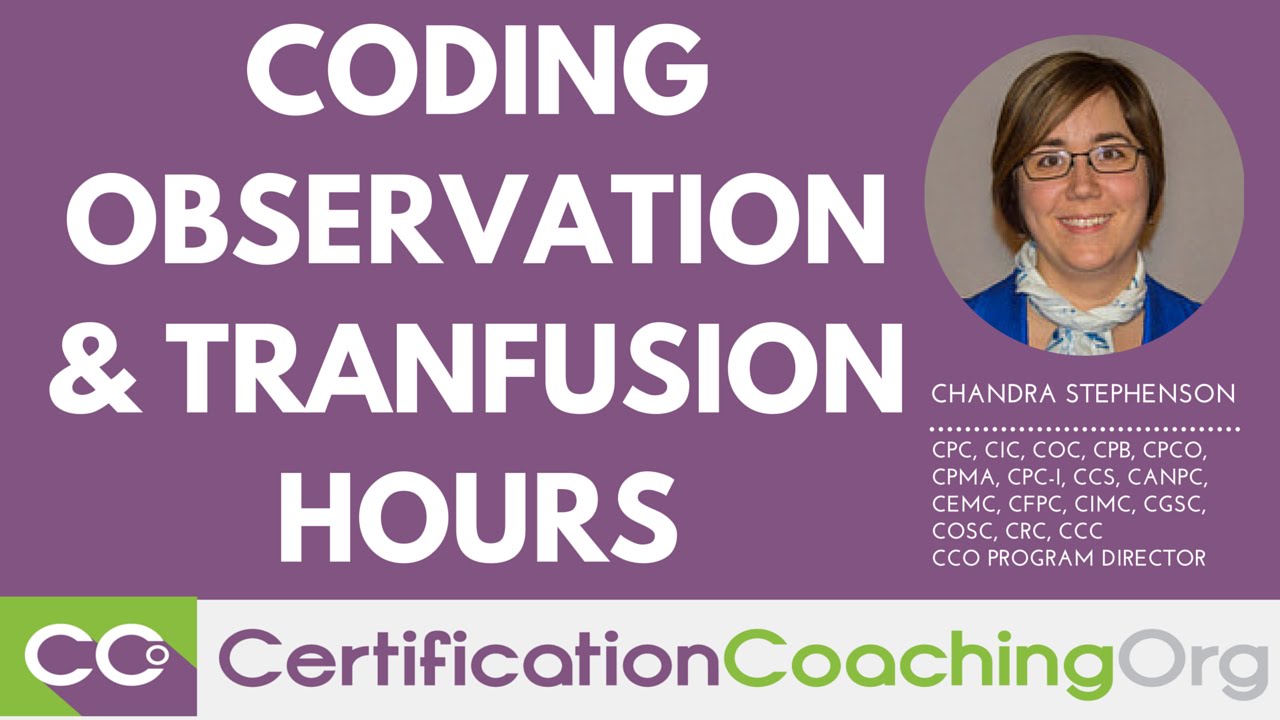 Carving out Time for Observation and Transfusion Hours