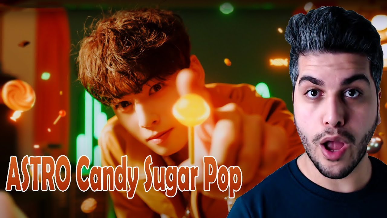 ASTRO 아스트로 - Candy Sugar Pop M/V REACTION | KPOP TEPKİ