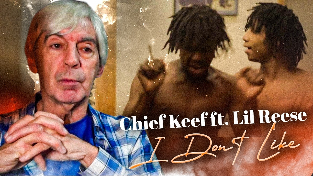 Belgian Dad Reacts to Chief Keef - I Don't Like ft. Lil Reese
