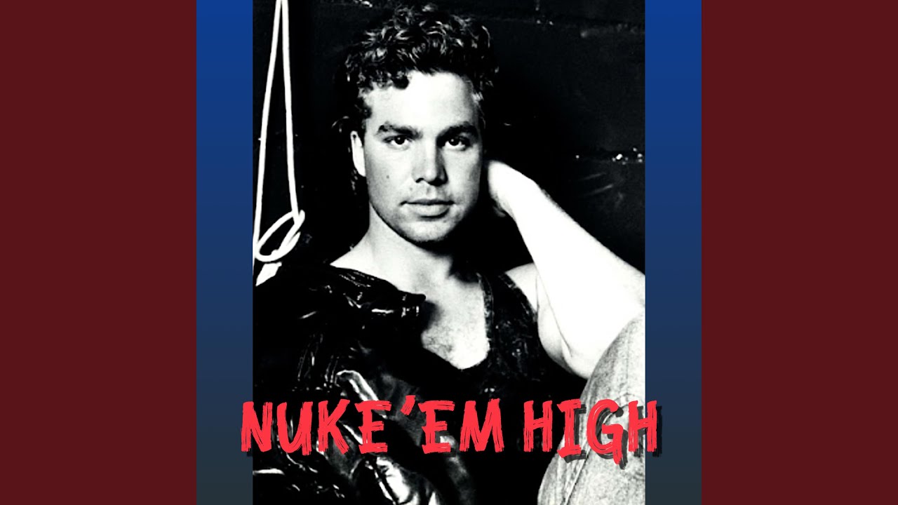Nuke Em High (Soundtrack, Theme Song: the Class of Nuke Em High & Return to Nuke Em High)