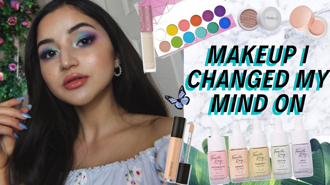 MAKEUP I CHANGED MY MIND ON ✰ things I loved/hated and now don't? idk my frontal lobe still forming