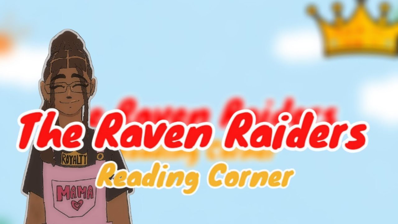 The Raven Raiders - Reading Corner | Kids Of The KING TV