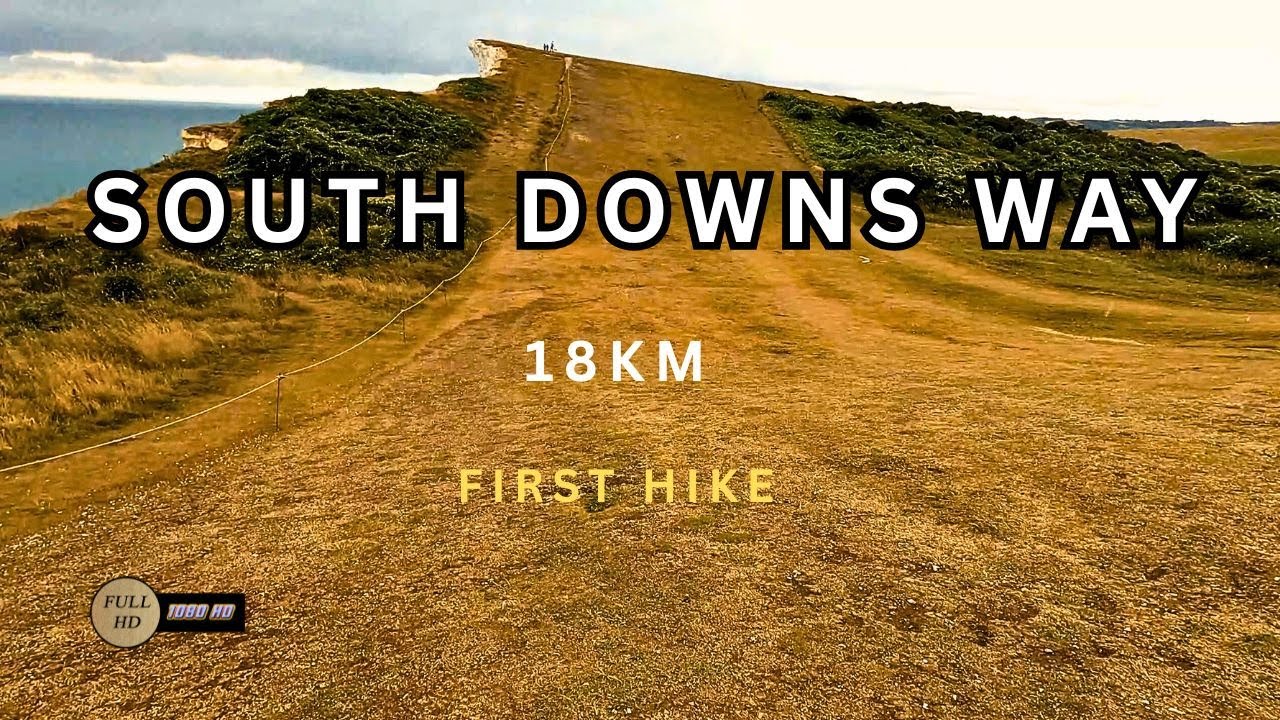 South Downs Way Trail  Hiking - From Eastbourne to Exceat 18km   East Sussex- U.K